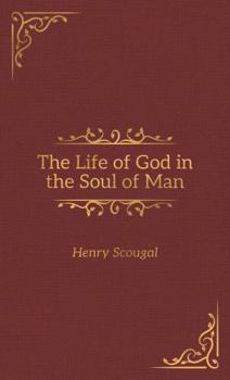 The Life of God in the Soul of Man