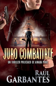 Paperback Juro combatirte: Un thriller policíaco [Spanish] Book