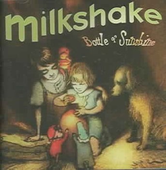 Music - CD Milk Shake: Bottle of Sunshine Book
