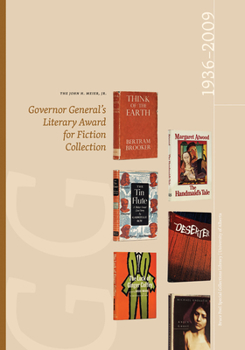 Paperback The John H. Meier, Jr. Governor General's Literary Award for Fiction Collection: 1936-2009 Book