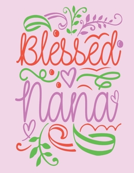 Paperback Blessed Nana: 2020 Diary/Planner - Week per View. Gift for Grandpa Book