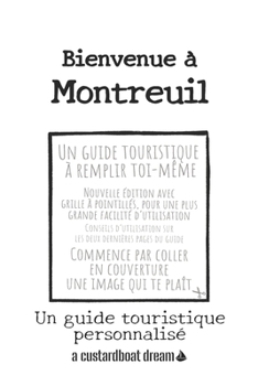 Bienvenue ? Montreuil: Un guide touristique personnalis?