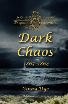Paperback Dark Chaos (# 4 in the Bregdan Chronicles Historical Fiction Romance Series) Book