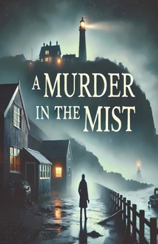 Paperback A Murder in the Mist: Secrets Beneath the Cliffs Book