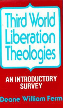 Paperback Third World Liberation Theologies: An Introductory Survey Book