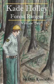 Paperback Kade Holley - Forest Ranger, Vol. II Book
