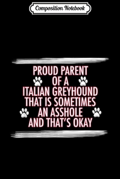 Composition Notebook: Funny Italian Greyhound Gifts for Dog Mom Dad  Journal/Notebook Blank Lined Ruled 6x9 100 Pages