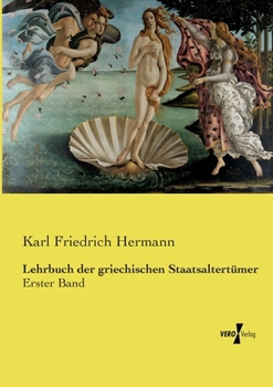 Lehrbuch der griechischen Staatsaltertümer: Dritter Band (German Edition)
