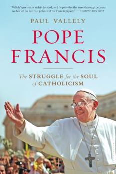Paperback Pope Francis: The Struggle for the Soul of Catholicism Book