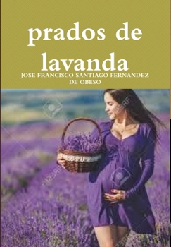 Prados de Lavanda
