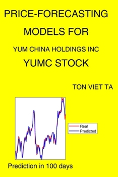 Paperback Price-Forecasting Models for Yum China Holdings Inc YUMC Stock Book