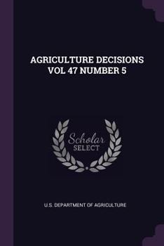 Paperback Agriculture Decisions Vol 47 Number 5 Book