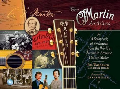 Hardcover The Martin Archives: A Scrapbook of Treasures from the World's Foremost Acoustic Guitar Maker Book