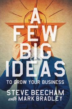 Paperback A Few Big Ideas To Grow Your Business Book