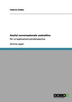 Paperback Analisi conversazionale costruttiva: Per un'applicazione psicoterapeutica [Italian] Book