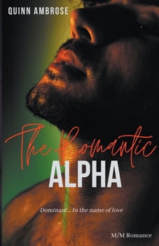Paperback The Romantic Alpha Book