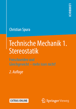 Paperback Technische Mechanik 1. Stereostatik: Freischneiden Und Gleichgewicht - Mehr Isses Nicht! [German] Book