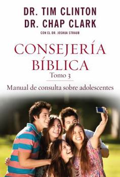 Paperback Consejería Bíblica, Tomo 3: Manual de Consulta Sobre Adolescentes [Spanish] Book