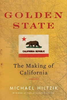 Hardcover Golden State: The Making of California Book