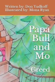 Papa Bull and Mo: Greed: Story and Coloring Book
