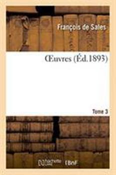 Paperback Oeuvres. Tome 3 [French] Book