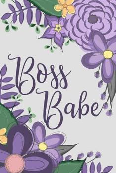 Boss Babe: A Floral Notebook for Women Entrepeneurs