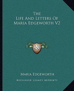 Paperback The Life And Letters Of Maria Edgeworth V2 Book