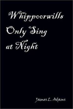 Paperback Whippoorwills Only Sing at Night Book