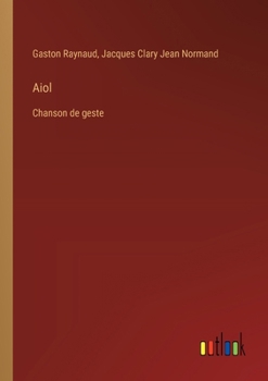 Paperback Aiol: Chanson de geste [French] Book