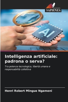 Paperback Intelligenza artificiale: padrona o serva? [Italian] Book