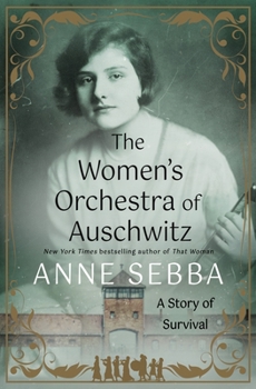 Hardcover The Women's Orchestra of Auschwitz: A Story of Survival Book