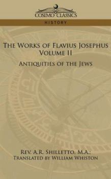 Paperback The Works of Flavius Josephus, Volume II: Antiquities of the Jews Book