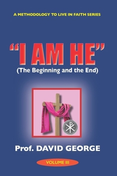 Paperback "I Am He": The Beginning and the End Book