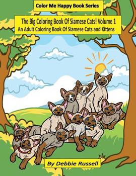 Paperback The Big Coloring Book Of Siamese Cats! Book