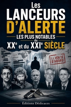 Paperback Les lanceurs d'alerte les plus notables du XXe et du XXIe siècle [French] Book