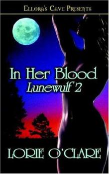 In Her Blood - Book #2 of the Lunewulf