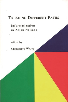 Paperback Treading Different Paths: Information in Asian Nations Book