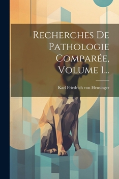 Paperback Recherches De Pathologie Comparée, Volume 1... [French] Book