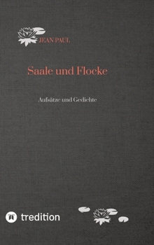 Hardcover Saale und Flocke: Aufsätze und Gedichte [German] Book