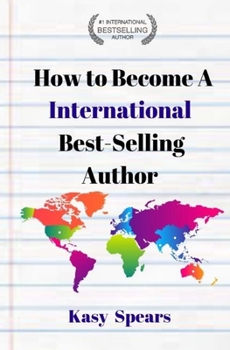 Paperback How to Become a International Best Selling Author Book