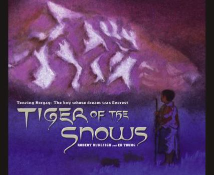 Hardcover Tiger of the Snows: Tenzing Norgay: The Boy Whose Dream Was Everest Book