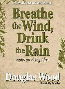Hardcover Breathe the Wind, Drink the Rain Book