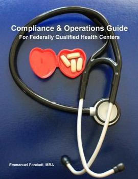 Paperback Compliance & Operations Guide for Federally Qualified Health Centers Book