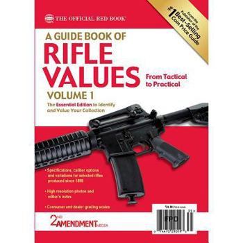 Paperback A Guide Book of Rifle Values, Volume 1 Book