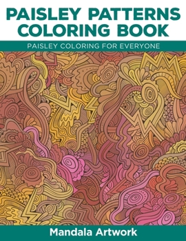 Paperback Paisley Patterns Coloring Book: Paisley Coloring for Everyone Book