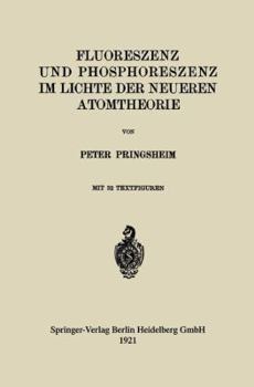 Paperback Fluoreszenz Und Phosphoreszenz Im Lichte Der Neueren Atomtheorie [German] Book