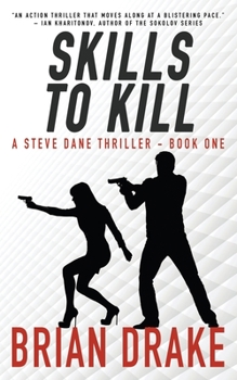 Paperback Skills to Kill: A Steve Dane Thriller Book