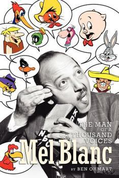Paperback Mel Blanc: The Man of a Thousand Voices Book