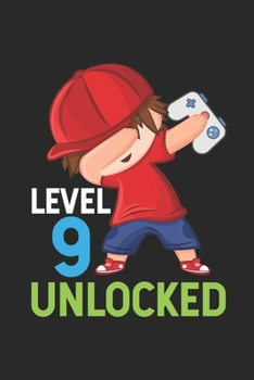 Level 9 Unlocked: 9th Birthday Memory Keepsake Book, Draw and Write Journal, Dabbing Writing Book For Nine Year Old Kids, 9 Year Old Bday Gift, Level 9 Unlocked Video Gamer Notebook