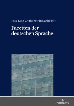 Hardcover Facetten Der Deutschen Sprache [German] Book